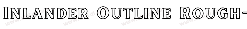 Inlander Outline Rough字体转换